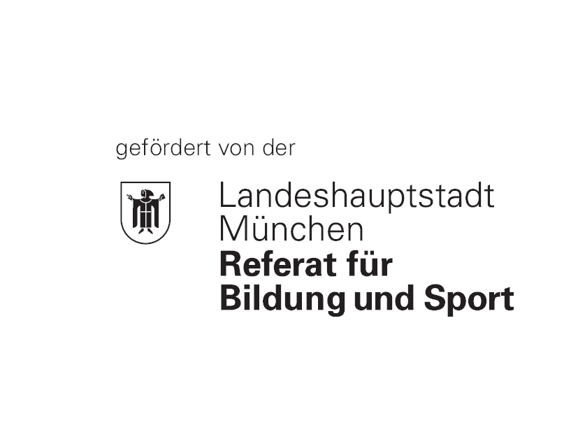 Gefördert von der Landeshauptstadt München – Referat für Bildung und Sport
